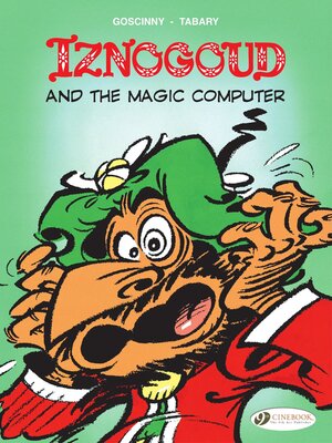 cover image of Iznogoud--Volume 4--And the Magic Computer